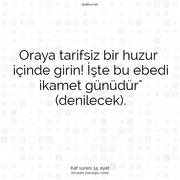 Ayetbul | Kuran Mealleri | Quran | Kaf suresi 34. ayet