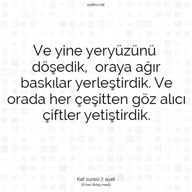 Ayetbul | Kuran Mealleri | Quran | Kaf suresi 7. ayet