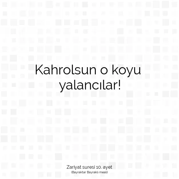 Ayetbul | Kuran Mealleri | Quran | Zariyat suresi 10. ayet