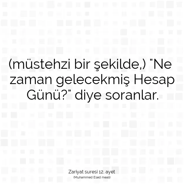 Ayetbul | Kuran Mealleri | Quran | Zariyat suresi 12. ayet