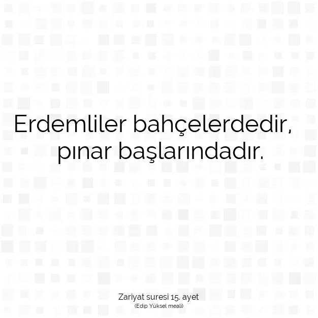 Ayetbul | Kuran Mealleri | Quran | Zariyat suresi 15. ayet