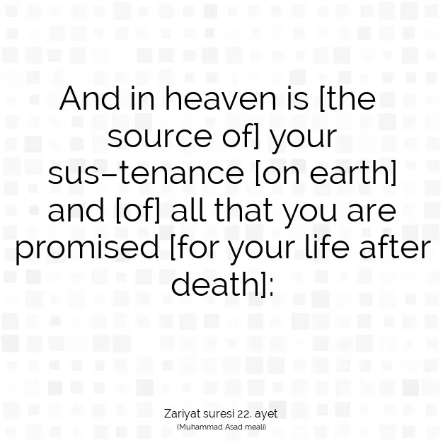 Ayetbul | Kuran Mealleri | Quran | Zariyat suresi 22. ayet