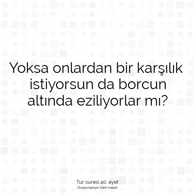 Ayetbul | Kuran Mealleri | Quran | Tur suresi 40. ayet