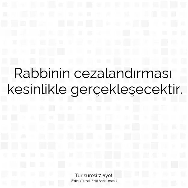 Ayetbul | Kuran Mealleri | Quran | Tur suresi 7. ayet