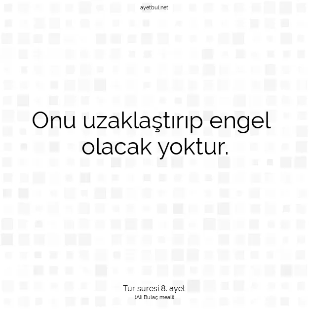 Ayetbul | Kuran Mealleri | Quran | Tur suresi 8. ayet
