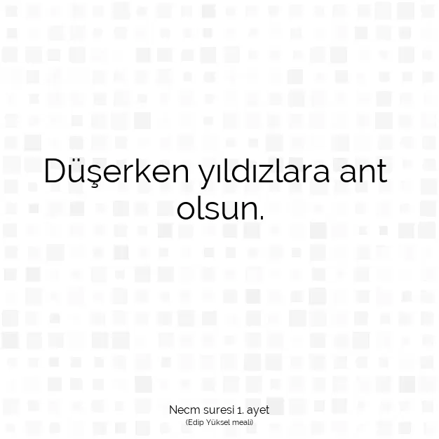 Ayetbul | Kuran Mealleri | Quran | Necm suresi 1. ayet