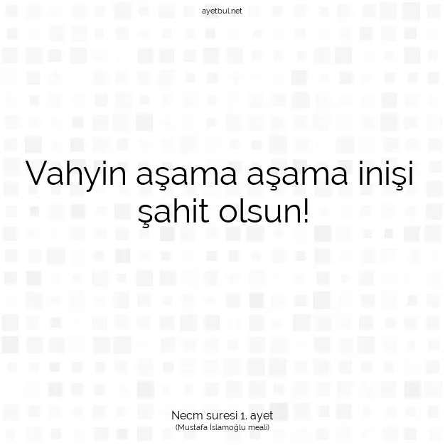 Ayetbul | Kuran Mealleri | Quran | Necm suresi 1. ayet