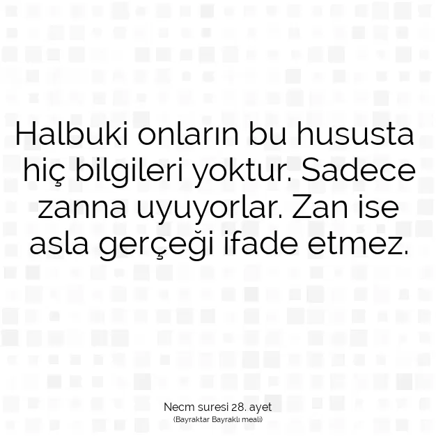 Ayetbul | Kuran Mealleri | Quran | Necm suresi 28. ayet