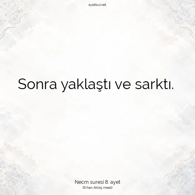 Ayetbul | Kuran Mealleri | Quran | Necm suresi 8. ayet