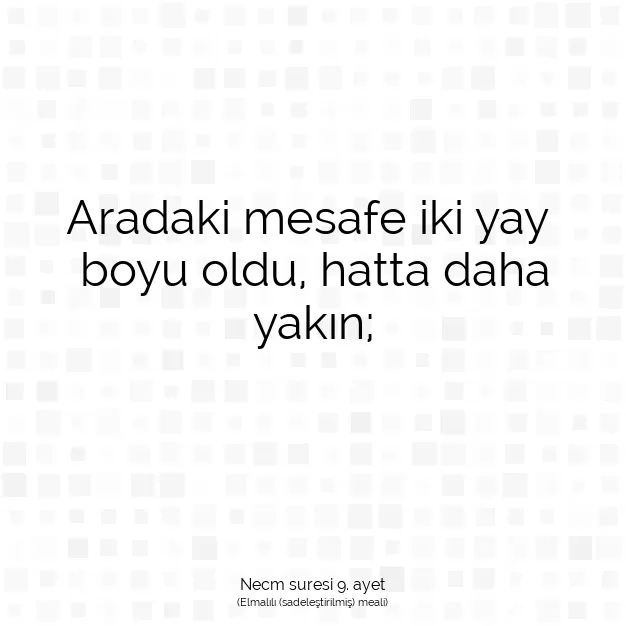 Ayetbul | Kuran Mealleri | Quran | Necm suresi 9. ayet