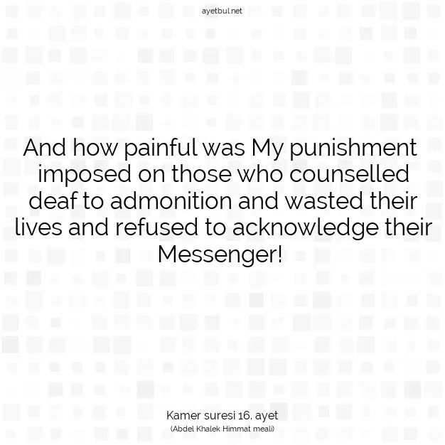 Ayetbul | Kuran Mealleri | Quran | Kamer suresi 16. ayet