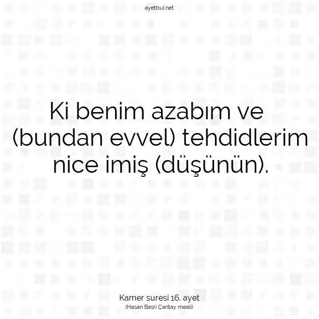 Ayetbul | Kuran Mealleri | Quran | Kamer suresi 16. ayet