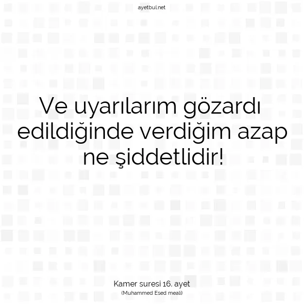 Ayetbul | Kuran Mealleri | Quran | Kamer suresi 16. ayet