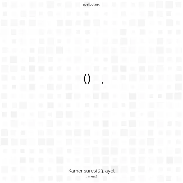 Ayetbul | Kuran Mealleri | Quran | Kamer suresi 33. ayet