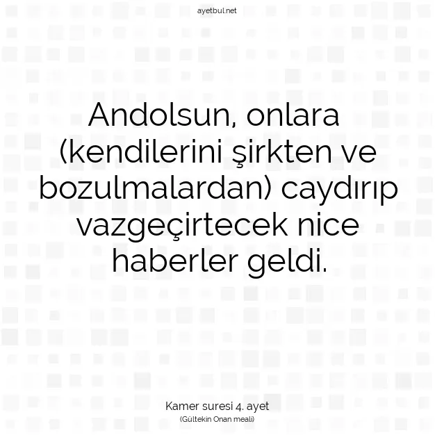 Ayetbul | Kuran Mealleri | Quran | Kamer suresi 4. ayet
