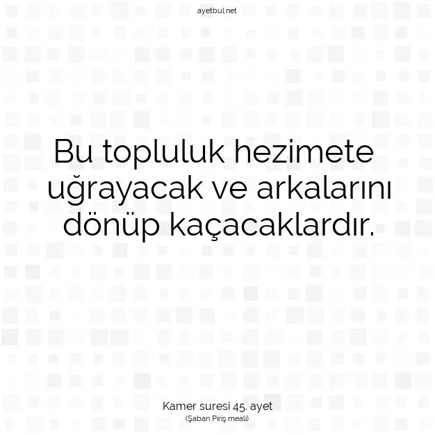 Ayetbul | Kuran Mealleri | Quran | Kamer suresi 45. ayet