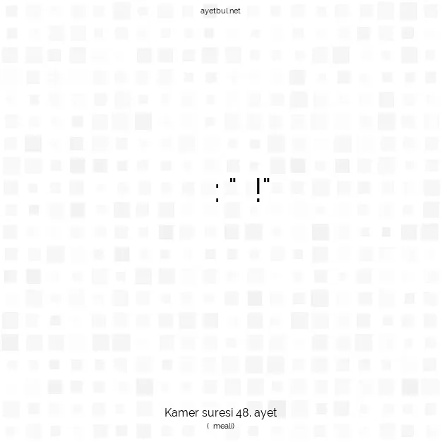 Ayetbul | Kuran Mealleri | Quran | Kamer suresi 48. ayet