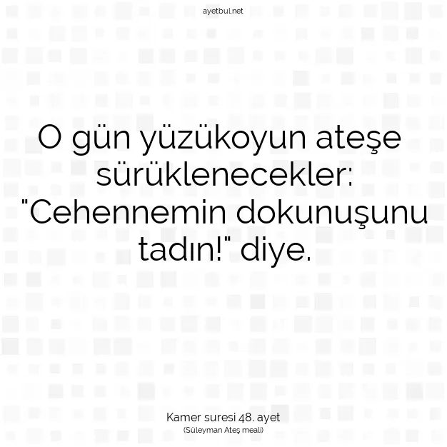 Ayetbul | Kuran Mealleri | Quran | Kamer suresi 48. ayet