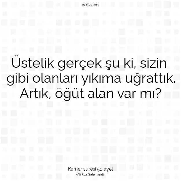 Ayetbul | Kuran Mealleri | Quran | Kamer suresi 51. ayet