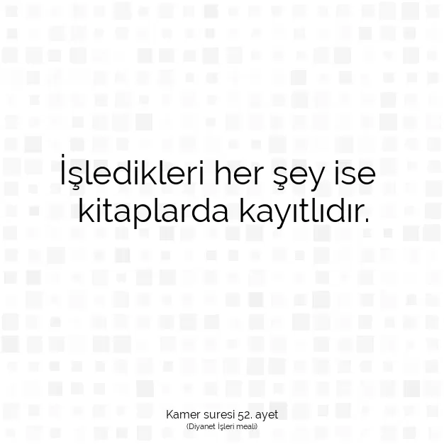 Ayetbul | Kuran Mealleri | Quran | Kamer suresi 52. ayet