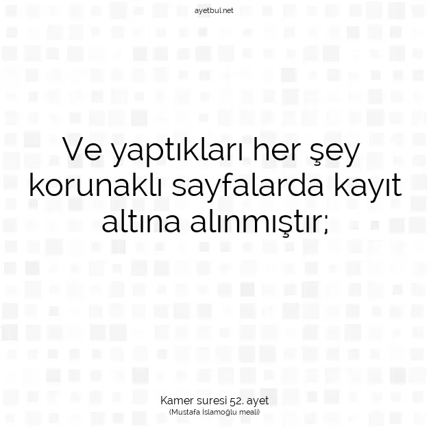 Ayetbul | Kuran Mealleri | Quran | Kamer suresi 52. ayet