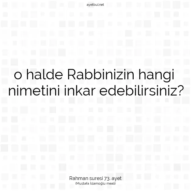 Ayetbul | Kuran Mealleri | Quran | Rahman suresi 73. ayet