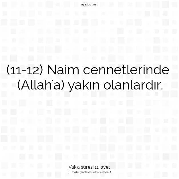 Ayetbul | Kuran Mealleri | Quran | Vakıa suresi 11. ayet