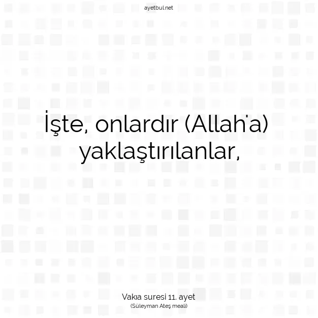 Ayetbul | Kuran Mealleri | Quran | Vakıa suresi 11. ayet
