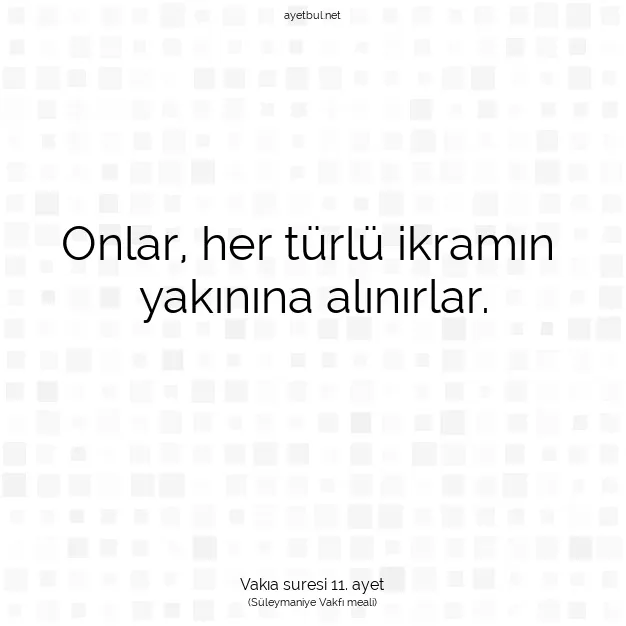 Ayetbul | Kuran Mealleri | Quran | Vakıa suresi 11. ayet