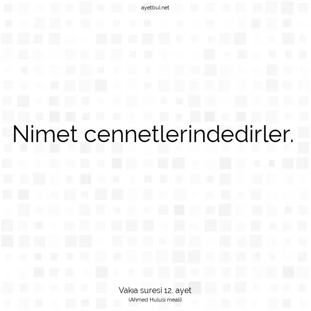 Ayetbul | Kuran Mealleri | Quran | Vakıa suresi 12. ayet