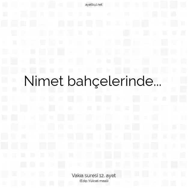 Ayetbul | Kuran Mealleri | Quran | Vakıa suresi 12. ayet