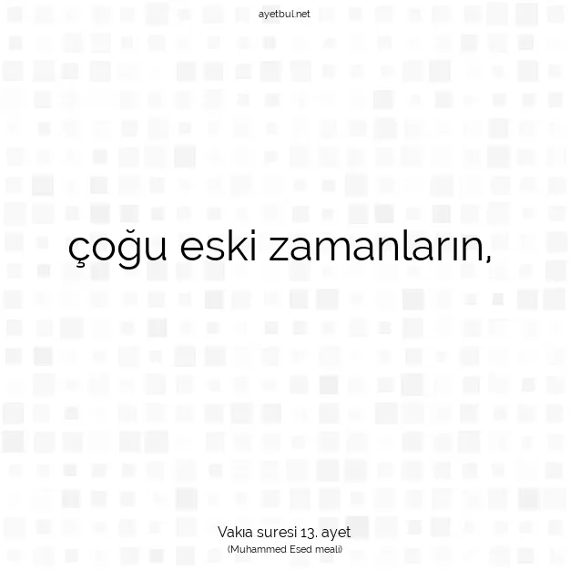 Ayetbul | Kuran Mealleri | Quran | Vakıa suresi 13. ayet
