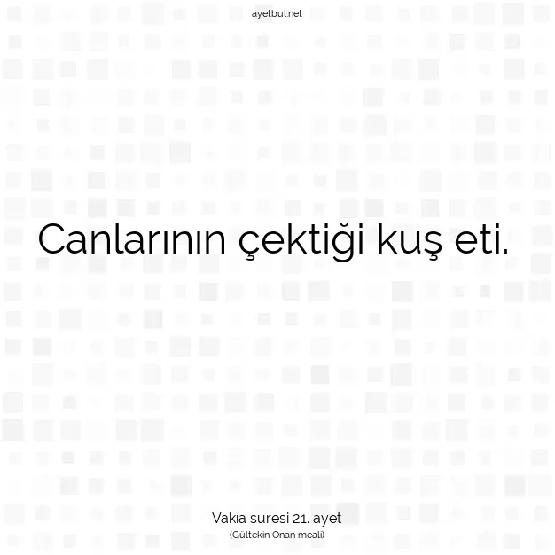 Ayetbul | Kuran Mealleri | Quran | Vakıa suresi 21. ayet