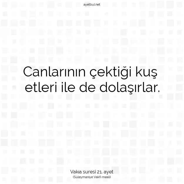 Ayetbul | Kuran Mealleri | Quran | Vakıa suresi 21. ayet