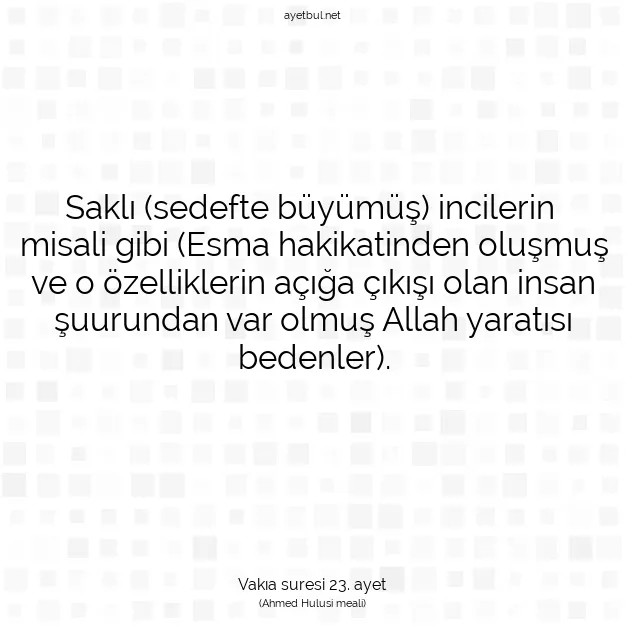 Ayetbul | Kuran Mealleri | Quran | Vakıa suresi 23. ayet