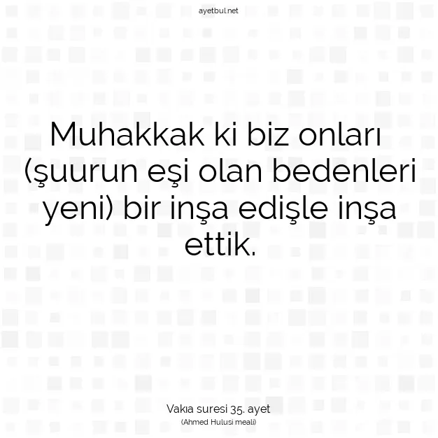 Ayetbul | Kuran Mealleri | Quran | Vakıa suresi 35. ayet