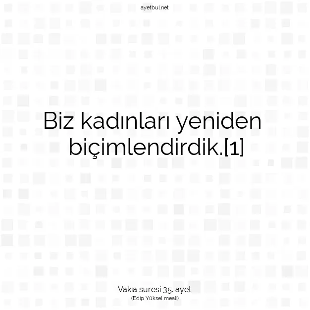 Ayetbul | Kuran Mealleri | Quran | Vakıa suresi 35. ayet