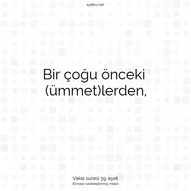 Ayetbul | Kuran Mealleri | Quran | Vakıa suresi 39. ayet