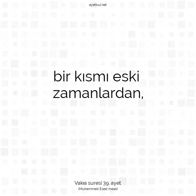 Ayetbul | Kuran Mealleri | Quran | Vakıa suresi 39. ayet