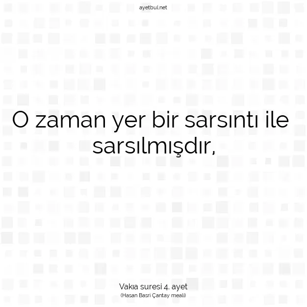 Ayetbul | Kuran Mealleri | Quran | Vakıa suresi 4. ayet