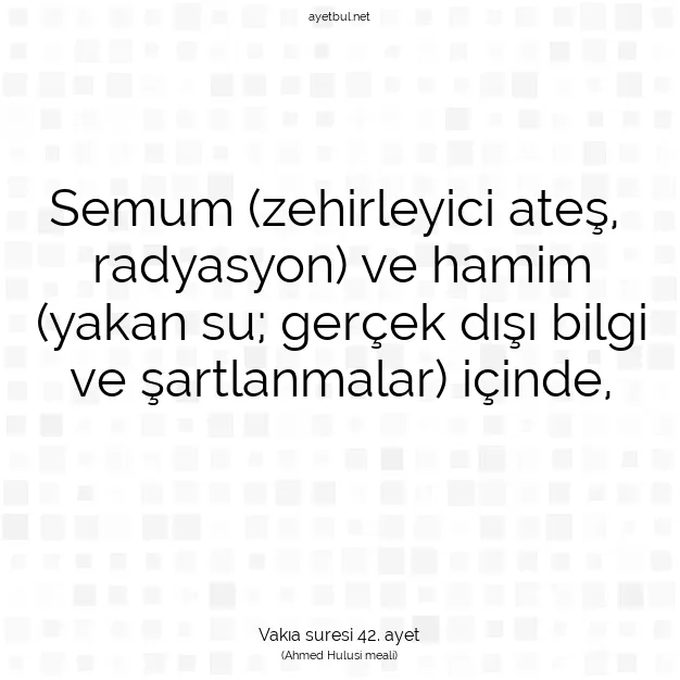 Ayetbul | Kuran Mealleri | Quran | Vakıa suresi 42. ayet