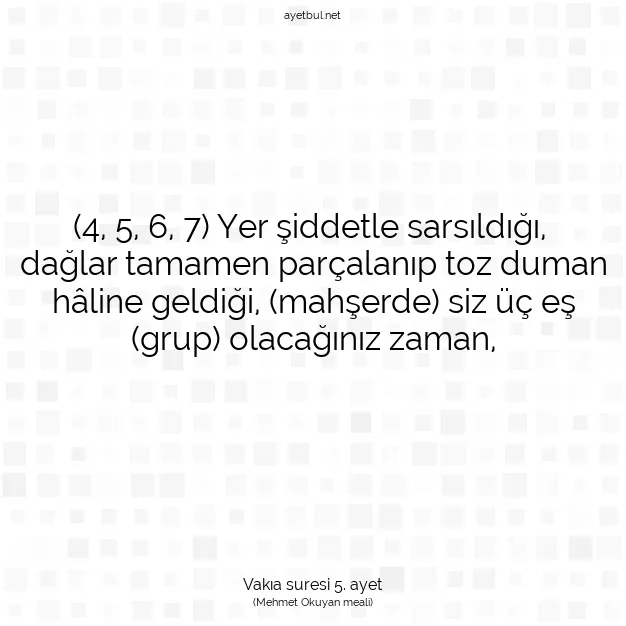 Ayetbul | Kuran Mealleri | Quran | Vakıa suresi 5. ayet