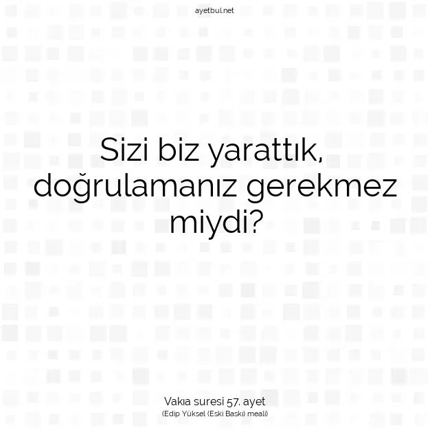 Ayetbul | Kuran Mealleri | Quran | Vakıa suresi 57. ayet