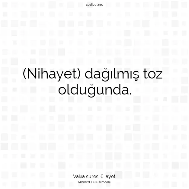 Ayetbul | Kuran Mealleri | Quran | Vakıa suresi 6. ayet