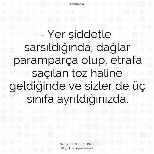 Ayetbul | Kuran Mealleri | Quran | Vakıa suresi 7. ayet