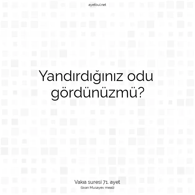 Ayetbul | Kuran Mealleri | Quran | Vakıa suresi 71. ayet