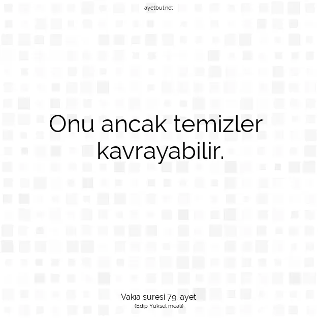 Ayetbul | Kuran Mealleri | Quran | Vakıa suresi 79. ayet