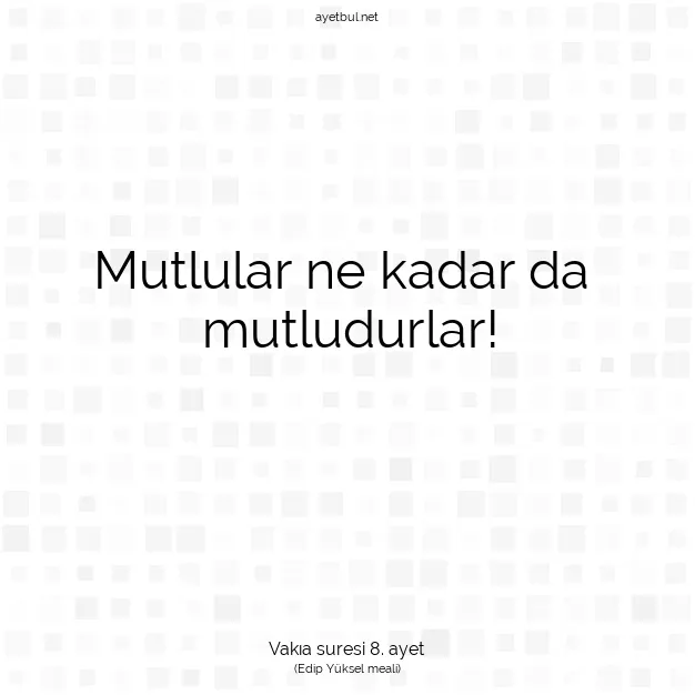 Ayetbul | Kuran Mealleri | Quran | Vakıa suresi 8. ayet