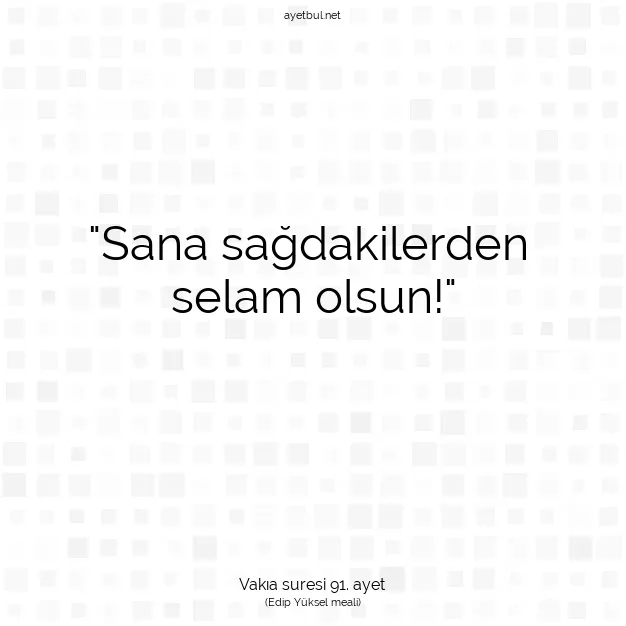 Ayetbul | Kuran Mealleri | Quran | Vakıa suresi 91. ayet