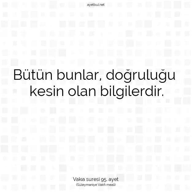 Ayetbul | Kuran Mealleri | Quran | Vakıa suresi 95. ayet